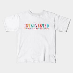 Introverted but willing to discuss skinscare Funny sayings Kids T-Shirt